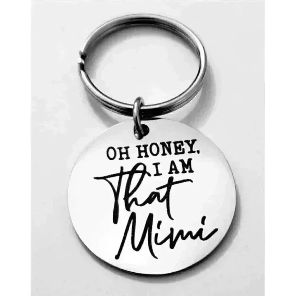 Oh Honey I'm That Mimi Keychain